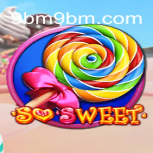 Descubra o Jogo SoSweet: A Nova Sensação com 9BM.COM